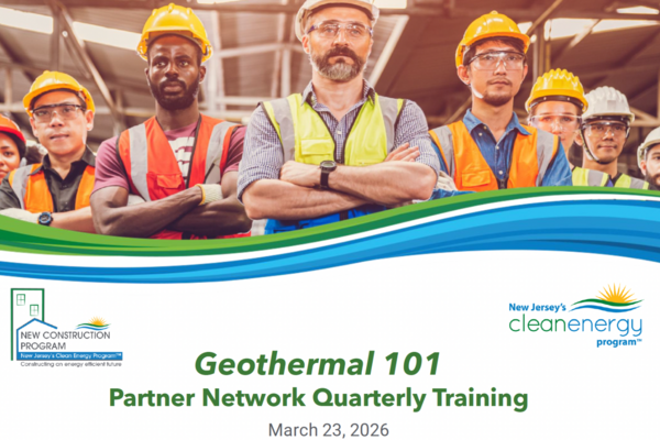 Geothermal 101 New Construction Program Partner Network Quarterly Training