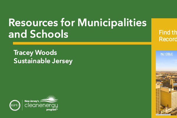 Resources for Municipalities and Schools: Sustainable Jersey Programs & Resources