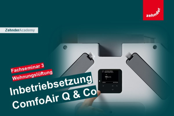 Fachseminar 3: IBS Zehnder Lüftungsgeräte CAQ, CA350 und SL330