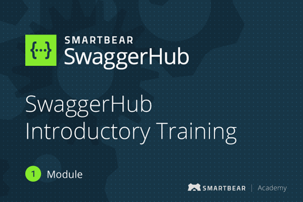 SwaggerHub Introductory Training