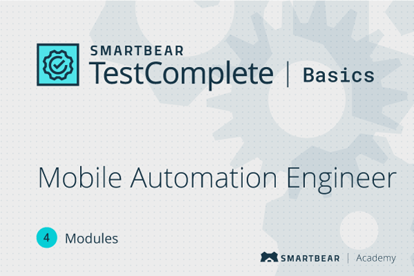 TestComplete Mobile Automation Engineer